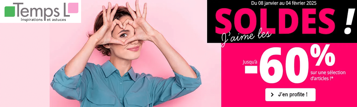 TEMPS L - SOLDES  JUSQU'A -60%