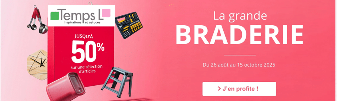 TEMPS L - Grande braderie jusqu'à -50%